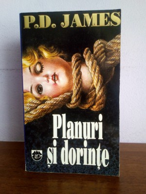 P.D. James&amp;ndash; Planuri si dorinte foto