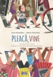Pleaca vine - Ars Libri
