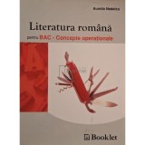 Aurelia Nedelcu - Literatura romana pentru bac - Concepte operationale (Editia: 2007)
