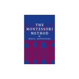 The Montessori Method