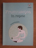 Laurent Bourgeois - Frumusetea in retete