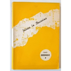 STIINTA IN BUCOVINA , GHID BIBLIOGRAFIC , VOLUMUL II , 1983