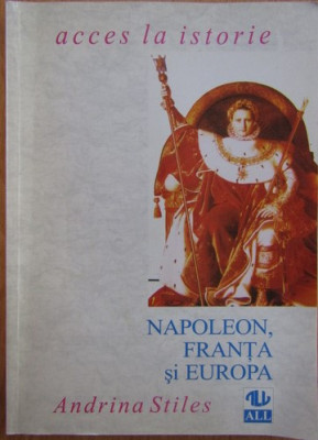Andrina Stiles, Napoleon, Franta si Europa foto