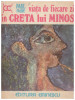 Paul Faure - Viata de fiecare zi in Creta lui Minos - 129995