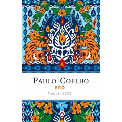 Erő - Napt&amp;aacute;r 2023 - Paulo Coelho foto