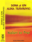 Caseta audio: Doina Teodorovici si Ion Aldea Teodorovici &lrm;&ndash; Maluri de Prut, Casete audio, Pop