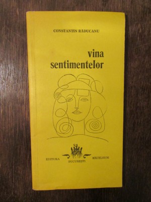 Vina sentimentelor - Constantin Răducanu (dedicație și autograf) foto