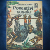 Povestiri Vesele - Jaroslav Hasek - Carte Beletristica Aventura