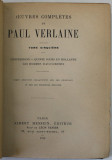 OEUVRES COMPLETES de PAUL VERLAINE , TOME CINQUIEME , 1912 , COPERTA CU MICI URME DE UZURA