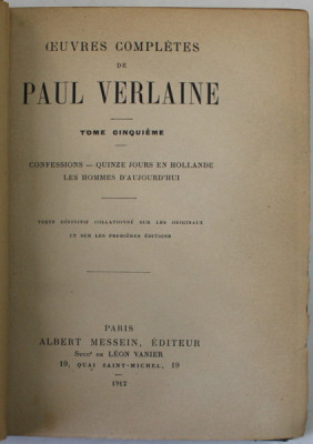 OEUVRES COMPLETES de PAUL VERLAINE , TOME CINQUIEME , 1912 , COPERTA CU MICI URME DE UZURA foto