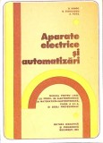APARATE ELECTRICE SI AUTOMATIZARI. MANUAL PENTRU LICEE CU PROFIL DE ELECTROTEHNICA, CLASA A XII-A-D. MIHOC,-348869