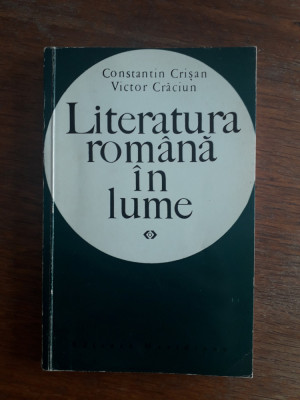 Literatura romana in lume - Constantin Crisan, autograf / R3P3F foto