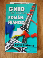 GHID DE CONVERSATIE ROMAN- FRANCEZ- ROBANESCU, r4b foto