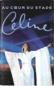 Casetă audio Celine Dion - Au Coeur Du Stade foto