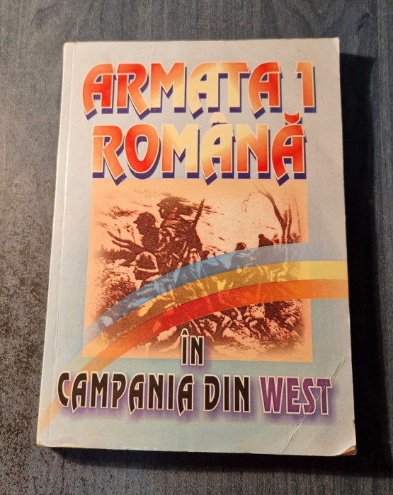 Armata 1 romana in campania din west 23 aug. 1944 9 mai 1945