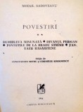 POVESTIRI VOL I - II de MIHAIL SADOVEANU , 1981