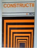 CONSTRUCTII , REVISTA MINISTERULUI CONSTRUCTIILOR INDUSTRIALE DIN R.S.R. , NR. 8 , 1973