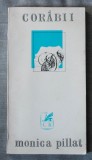 Monica Pillat - Corăbii (poezii) (debut; 1970)