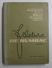 FILATURA DE BUMBAC de V. RUSANOVSCHI ...N. VLADUT , VOLUMUL II , 1964 foto