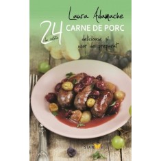 24 de rețete delicioase și ușor de preparat. Carne de porc