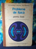 Carte - Probleme de fizica pentru licee - Lucia Constantinescu, Ionela Marin, 1971, Didactica si Pedagogica