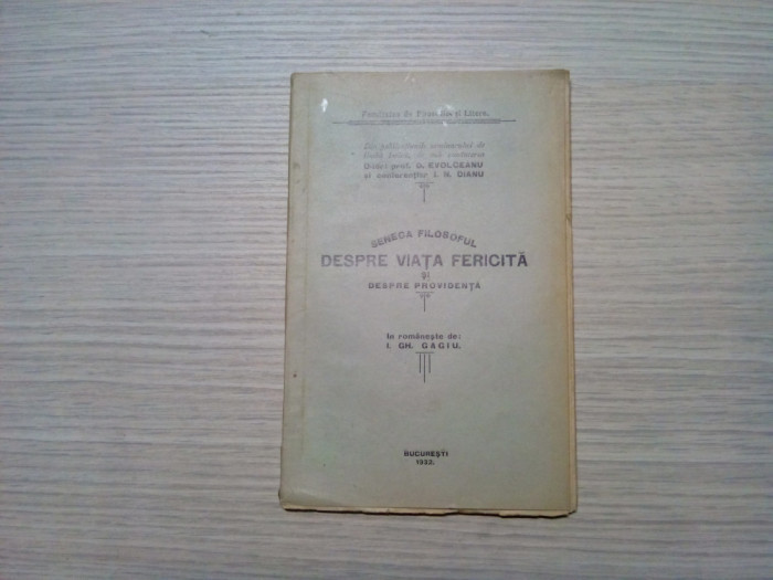 SENECA FILOSOFUL Despre VIATA FERICITA - D. Evolceanu - 1932, 99 p.