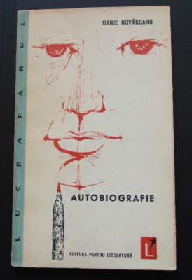 Darie Novăceanu - Autobiografie (debut; tiraj 2145 ex.) foto
