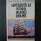 NICOLAE BARLADEANU - CONTRIBUTII LA ISTORIA MARINEI ROMANE