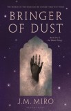 Bringer of Dust : The spellbinding second book in the internationally bestselling Talents Trilogy - Editura SAS Gardners EU