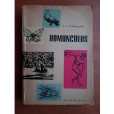 N. N. Plavilscikov - Homunculus. Schite din istoria biologiei