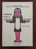 Recomandări pentru o alimentație echilibrată - ilustrații Irina Fotiade - 1981, Editura Medicala