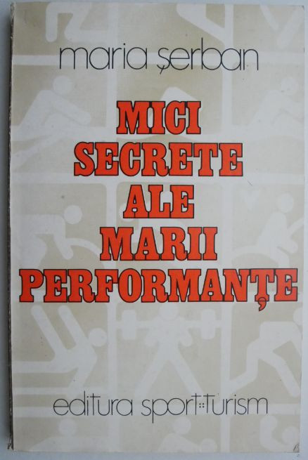 Mici secrete ale marii performante &ndash; Maria Serban