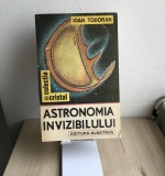Carte Veche Astronomie - Astronomia Invizibilului - Ioan Todoran