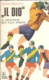 Il Dio si diavolii din fata portii... - George Mihalache