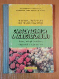 CARTEA TEHNICA A AGRICULTORILOR , POMI , ARBUSTI FRUCTIFERI , CAPSUNUL SI VITA DE VIE , 1987