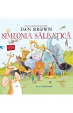 Simfonia salbatica - Dan Brown
