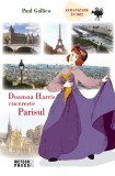 Doamna Harris cucereste Parisul - Paul Gallico - Editura Meteor Press