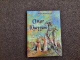 OMAR KHAYYAM - RUBAIATE EDITIE DE LUX CU SUPERBE ILUSTRATII