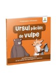 Cumpara ieftin Ursul pacalit de vulpe/ Povesti pentru citire activa, Gama