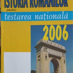 ISTORIA ROMANILOR PENTRU TESTAREA NATIONALA 2006-MIHAELA ODETA MIHUL, CARMEN RADU