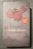 Jung Chang - Lebedele sălbatice: trei fiice ale Chinei (ed. II, revizuită)