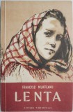 Lenta - Francisc Munteanu - Roman - Carte Beletristica
