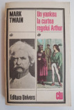 Un yankeu la curtea regelui Arthur - Mark Twain