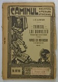 TRIMISUL LUI DUMNEZEU / PAPUCII LUI ABU - HASSAN de I.C. LUNCAN , COMEDIE , EDITIE INTERBELICA