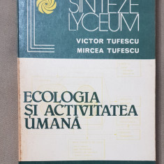 Ecologia și activitatea umană - Victor Tufescu, Mircea Tufescu