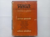 CODUL PENAL AL REPUBLICII SOCIALISTE ROMANIA- COMENTAT SI ADNOTAT. PARTEA GENERALA