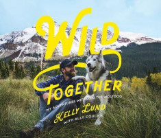 Wild Together: My Adventures with Loki the Wolfdog foto