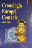 Cronologia Europei Centrale (1848-1989) - Nicolae Bocsan, V. Leu, Polirom, 2001. Istorie Romania si Europa