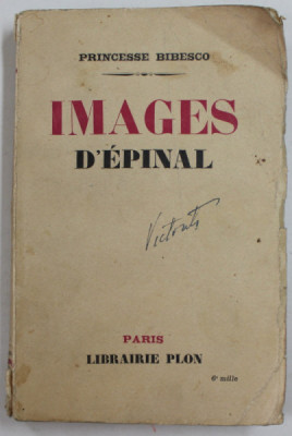 IMAGES D &amp;#039; EPINAL par PRINCESSE BIBESCO, 1937 foto