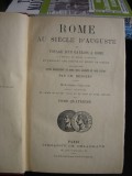 ROME AU SIECLE D&#039;AUGUSTE - GH. DEZOBRY VOL.IV (ROMA IN SECOLUL AUGUSTULUI)